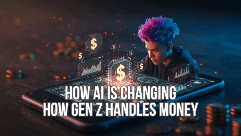 How AI Is Disrupting Personal Finance for Millennials and Gen Z