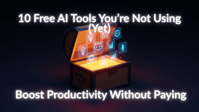 10 Free AI Tools You’ve Never Heard Of (But Should Be Using Right Now)